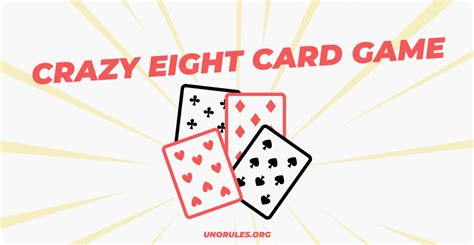 How to Play Crazy Eights (card game) .
